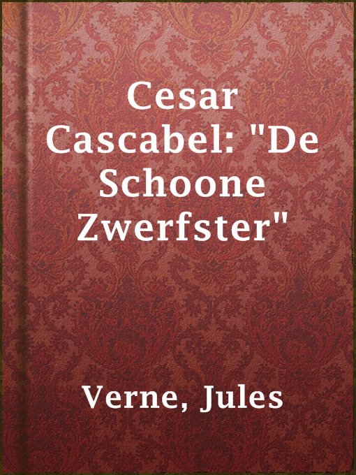 Title details for Cesar Cascabel: "De Schoone Zwerfster" by Jules Verne - Wait list